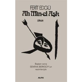 Ah Min-el Aşk - Ferit Edgü