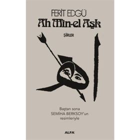 Ah Min-el Aşk - Ferit Edgü