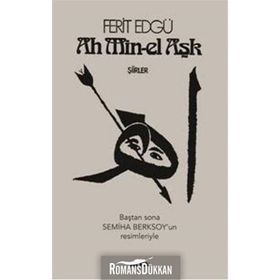 Ah Min-el Aşk - Ferit Edgü