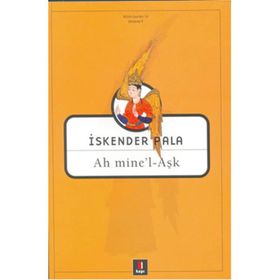 Ah Mine'l - Aşk - İskender Pala