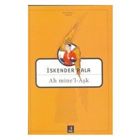 Ah Mine'l - Aşk - İskender Pala