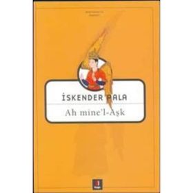 Ah Mine'l - Aşk - İskender Pala