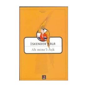 Ah Mine'l - Aşk - İskender Pala