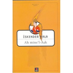 Ah Mine'l - Aşk - İskender Pala