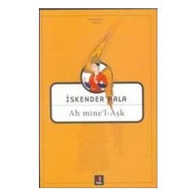 Ah Mine'l - Aşk - İskender Pala