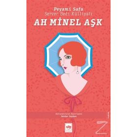 Ah Minel Aşk - Peyami Safa