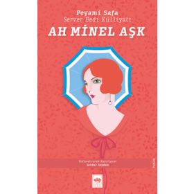 Ah Minel Aşk - Peyami Safa