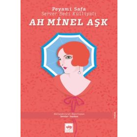 Ah Minel Aşk - Peyami Safa