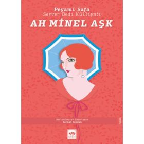 Ah Minel Aşk - Peyami Safa