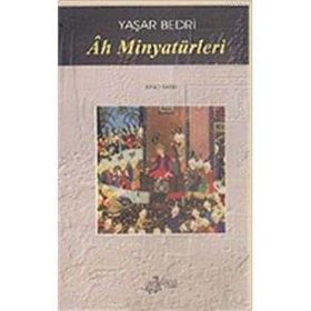 AH MİNYATÜRLERİ - YAŞAR BEDRI