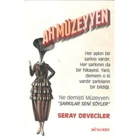 Ah Müzeyyen - Seray Deveciler