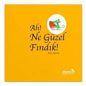 Ah! Ne Güzel Fındık! - Albaraka Yayınları