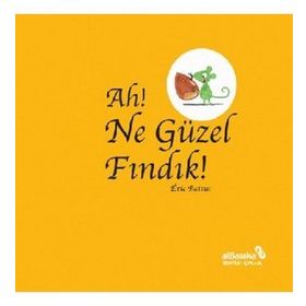 Ah! Ne Güzel Fındık! / Eric Battut / Albaraka Yayınları - Çocuk