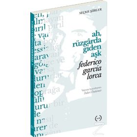 Ah, Rüzgarda Giden Aşk - Federico Garcia Lorca