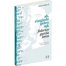 Ah, Rüzgarda Giden Aşk - Federico Garcia Lorca