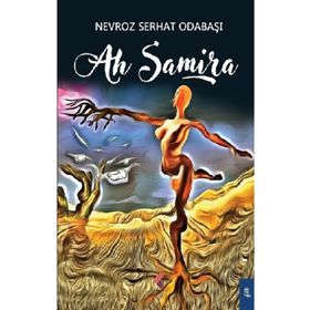 Ah Samira - Nevroz Serhat Odabaşı