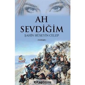 Ah Sevdiğim - Şahin Hüseyin Celep