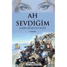 Ah Sevdiğim - Şahin Hüseyin Celep
