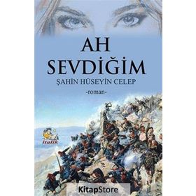 Ah Sevdiğim - Şahin Hüseyin Celep