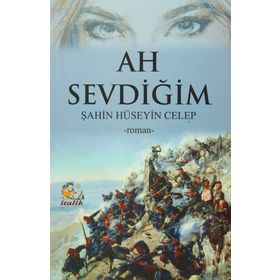 Ah Sevdiğim - Şahin Hüseyin Celep