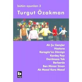 AH ŞU GENÇLER - HASTANE - KARAGÖZ´ÜN DÖNÜŞÜ - KARDEŞ PAYI - DARILMACA YOK - BÜTÜN OYUNLARI 3 - TURGUT ÖZAKMAN