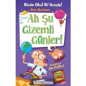 Ah Şu Gizemli Günler ! - Dan Gutman