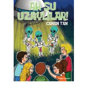 Ah Şu Uzaylılar - Canan Tan