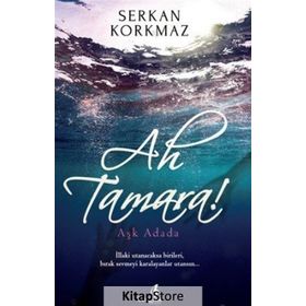 Ah Tamara - Serkan Korkmaz
