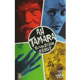 Ah Tamara - Taylan Özgür Köşker
