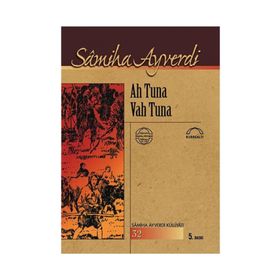 AH TUNA VAH TUNA - SAMIHA AYVERDI