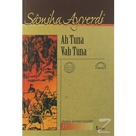 AH TUNA VAH TUNA - SAMIHA AYVERDI