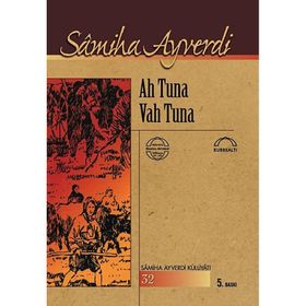AH TUNA VAH TUNA - SAMIHA AYVERDI