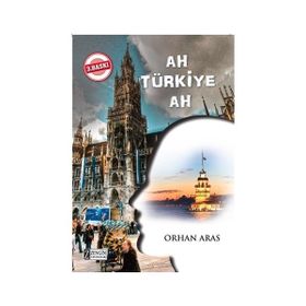 Ah Türkiye - Orhan Aras
