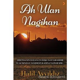Ah Ulan Nagihan - Halil Ayyıldız