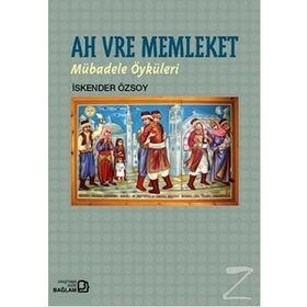 Ah Vre Memleket - İskender Özsoy