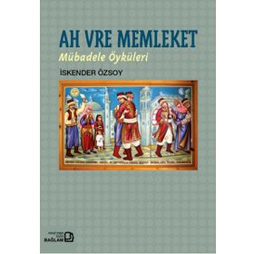 Ah Vre Memleket - İskender Özsoy