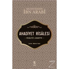 Ahadiyet Risalesi / Muhyiddin İbn Arabi