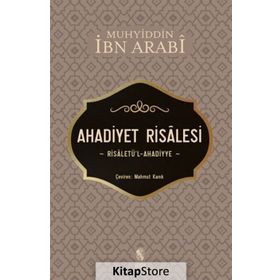Ahadiyet Risalesi / Muhyiddin İbn Arabi