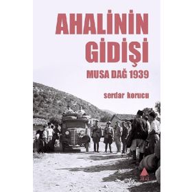 Ahalinin Gidişi - Musa Dağ