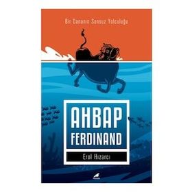 Ahbap Ferdinand: Bir Dananın Sonsuz Yolculuğu - Erol Hızarcı
