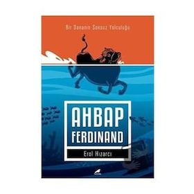 Ahbap Ferdinand: Bir Dananın Sonsuz Yolculuğu - Erol Hızarcı