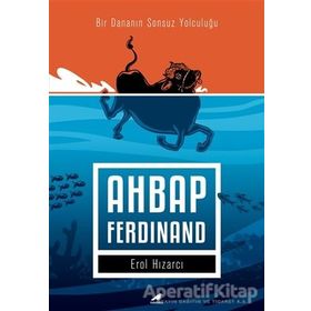 Ahbap Ferdinand: Bir Dananın Sonsuz Yolculuğu - Erol Hızarcı