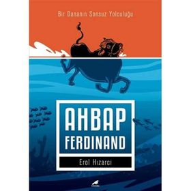 Ahbap Ferdinand: Bir Dananın Sonsuz Yolculuğu - Erol Hızarcı