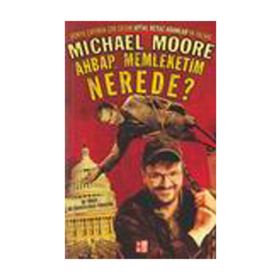 AHBAP MEMLEKETIM NEREDE? - MICHAEL MOORE