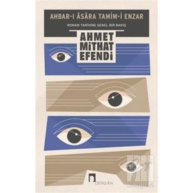 Ahbar-ı Asara Tamim-i Enzar - ahmed mithad efendi