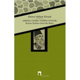 Ahbar-ı Asara Tamim-i Enzar - ahmed mithad efendi