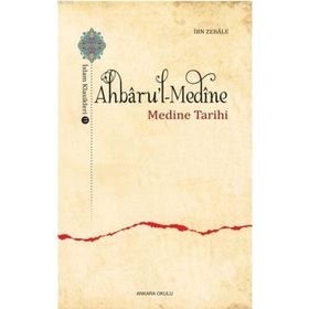 Ahbaru'l Medine - Medine Tarihi - İbn Zebale