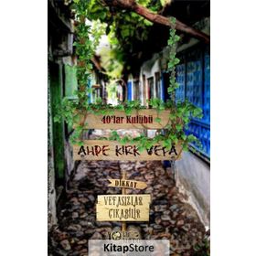 Ahde Kırk Vefa - kollektif