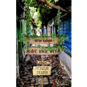 Ahde Kırk Vefa - kollektif