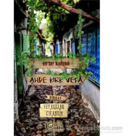 Ahde Kırk Vefa - kollektif